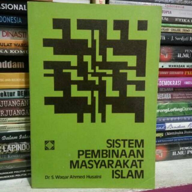 SISTEM PEMBINAAN Masyarakat ISLAM Waqar Ahmed Husaini 1983 NUP