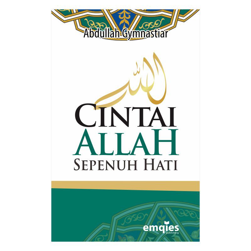 BUKU CINTAI ALLAH SEPENUH HATI - AA GYM BUKU AGAMA | BUKU MURAH | BUKU NIKAHAN | BUKU MAHAL | BUKU K