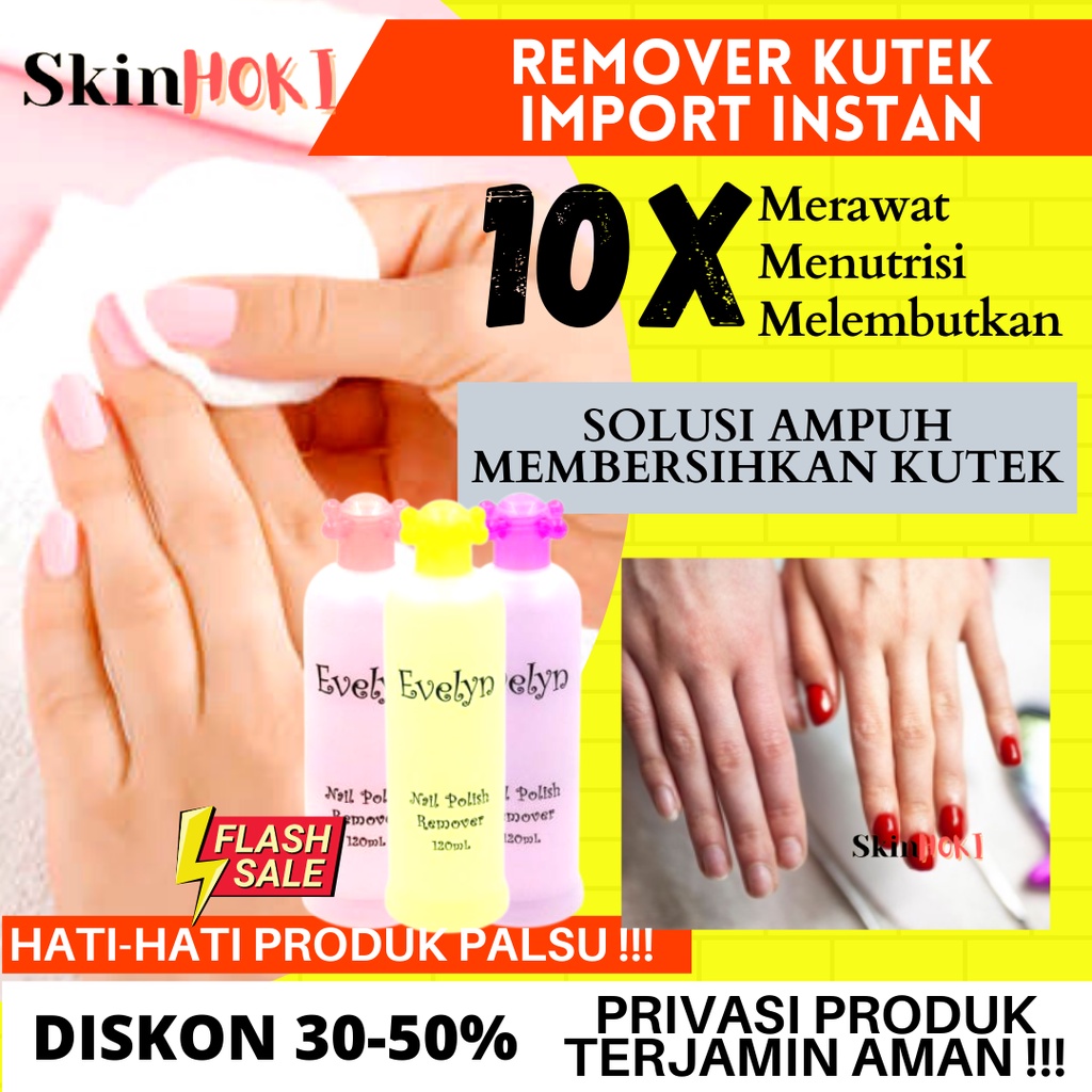 PEMBERSIH CAT KUKU EVELYN NAILPOLISH REMOVER  120ML ASETON ORIGINAL BPOM