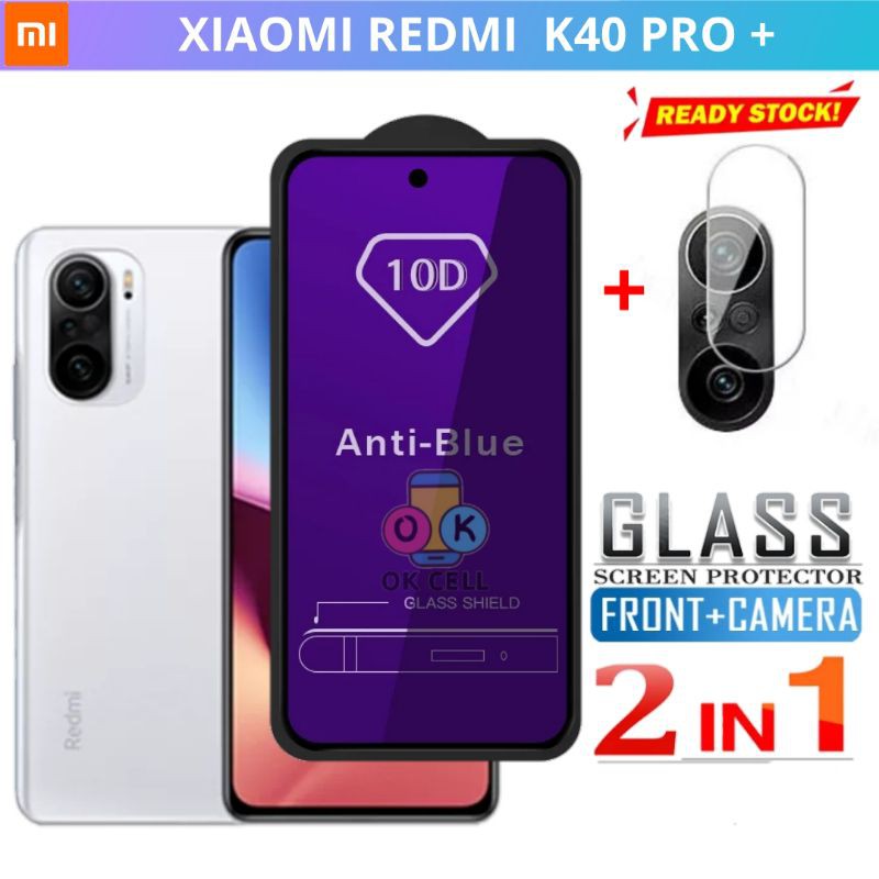 2IN1 Tempered Glass 10D Full Anti Blue Light Layar Kamera Redmi K40 Pro Plus Screen Protector