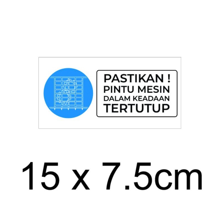 

STIKER PINTU MESIN TUTUP