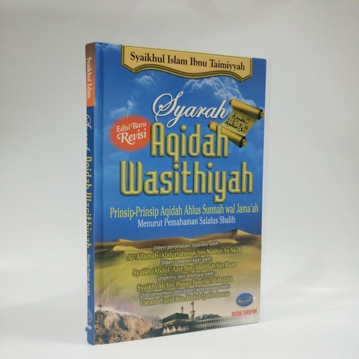 SYARAH AQIDAH WASITHIYYAH - MEDIA TARBIYAH