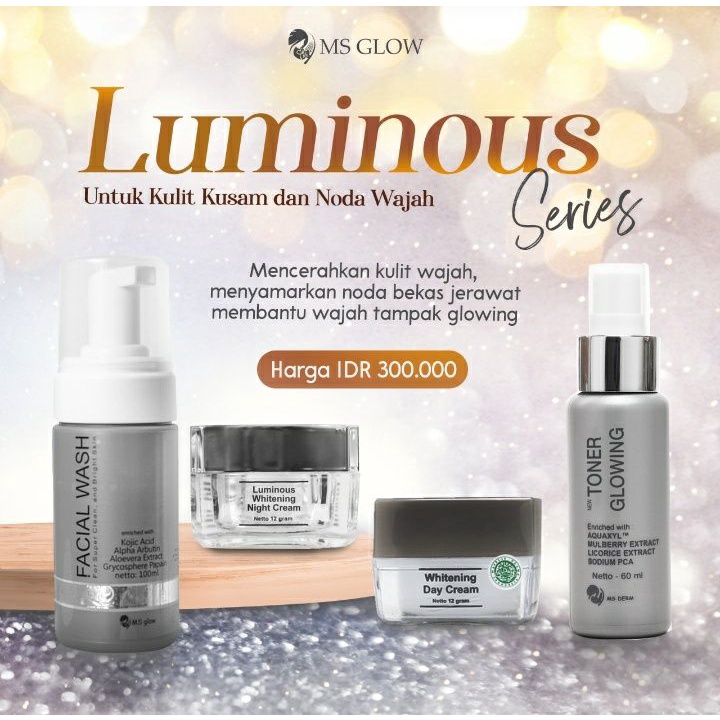 Paket Luminous Ms Glow (Bekas jerawat/bopeng)