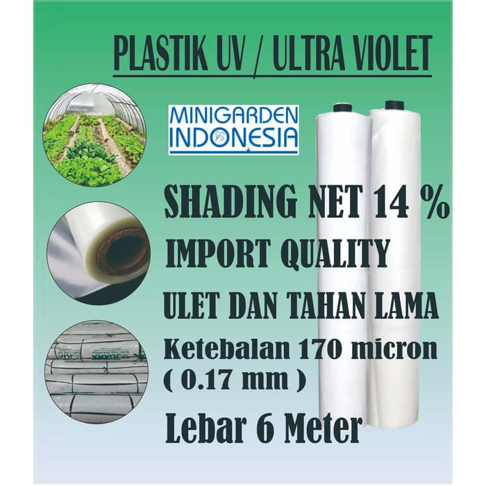 Plastik uv 14% 170 micron 6 m x 100 meter ( 1 roll ) untuk hidroponik green house