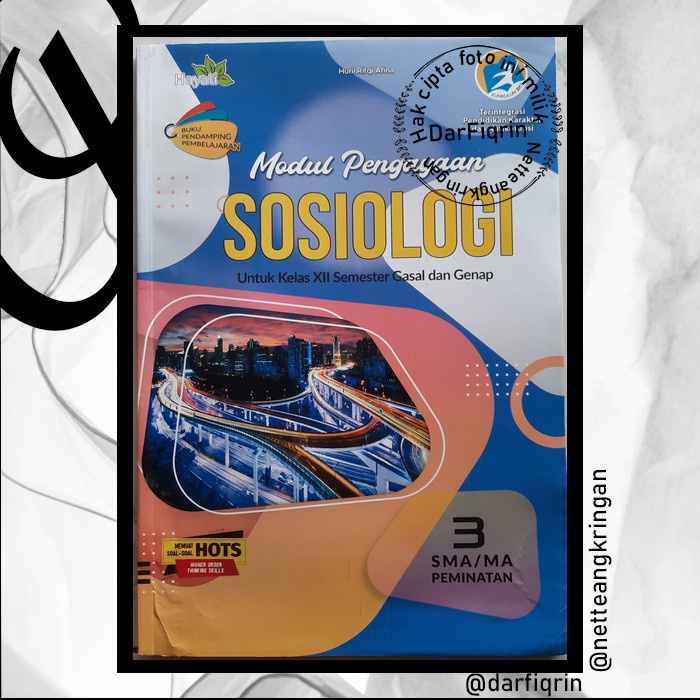 LKS Sosiologi Kelas 12 Semester 1 dan 2-SMA/MA K13 Rev 2018 HOTS-Hayati-Huril