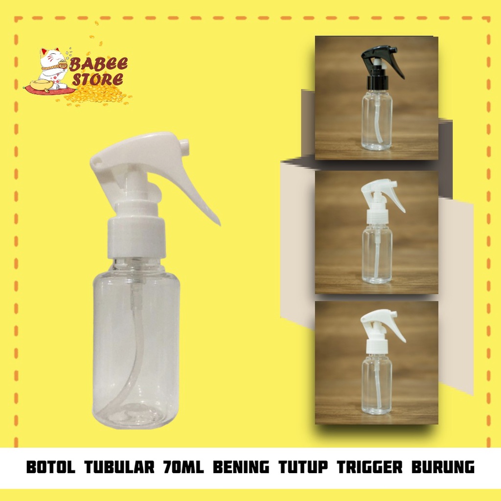 BOTOL 70ML TRIGGER BURUNG / BOTOL PLASTIK 70ML TUBULAR CLEAR SPRAY TRIGGER BURUNG / BOTOL SEMPROT 70 ML