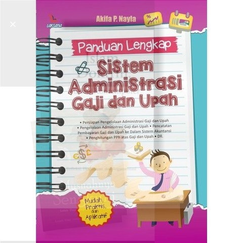 Buku PANDUAN LENGKAP SISTEM ADMINISTRASI GAJI DAN UPAH