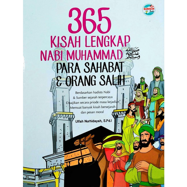 365 KISAH LENGKAP NABI MUHAMMAD, PARA SAHABAT & ORANG SALIH