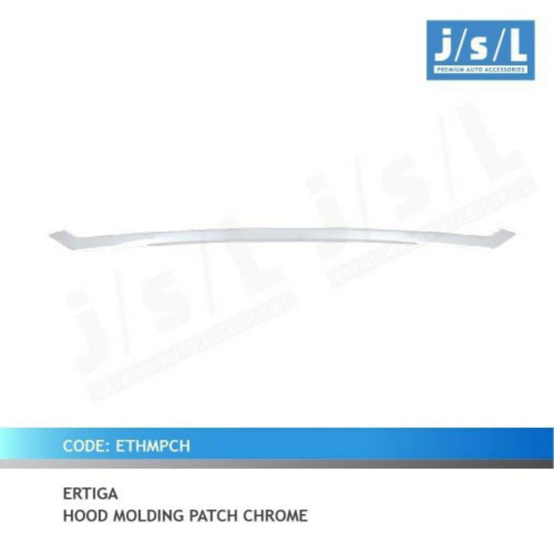 list kap mesin Ertiga/ hood molding chrome patch jsl