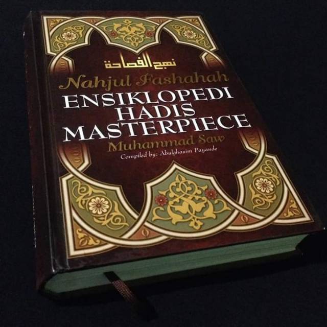 NAHJUL FASHAHAH - Ensiklopedi Hadis Muhammad Saw - Teman Puncak Kefasihan - Abulghasim Payande