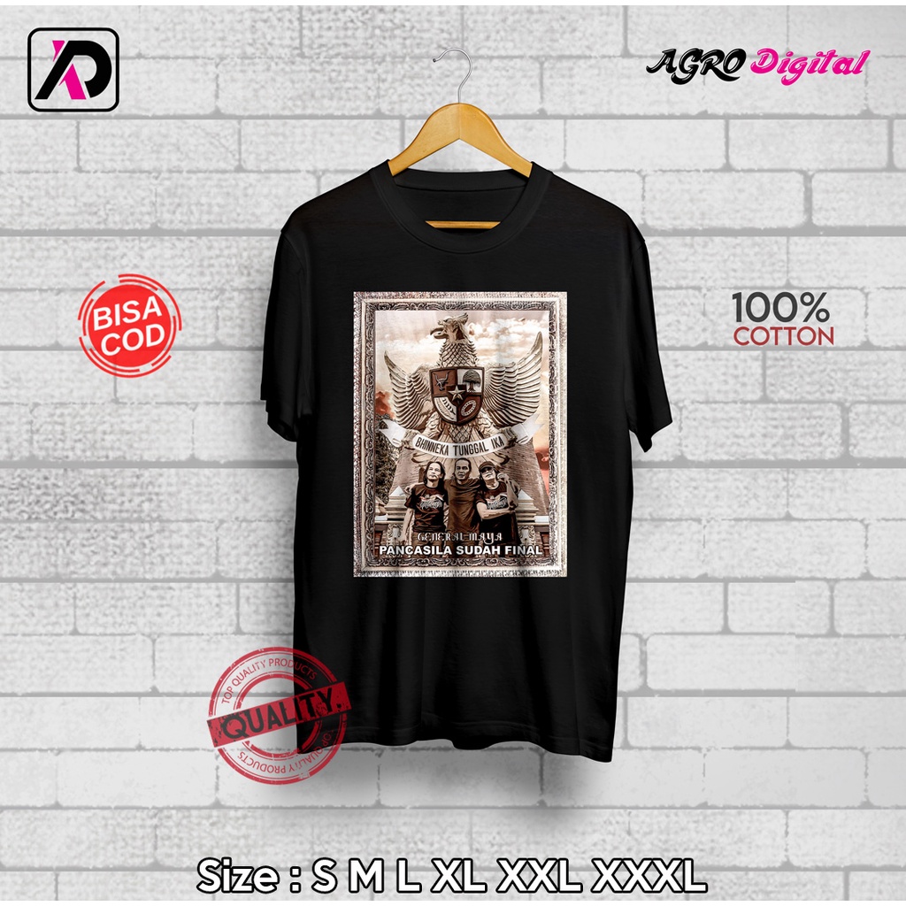 Kaos Custom General Maya (Pancasila Sudah Final) | Kaos Distro (Bisa Desain Sesukamu)