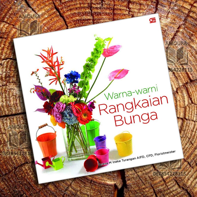 Warna Warni Rangkaian Bunga Oleh Teresa M Ineke Turangan Shopee Indonesia