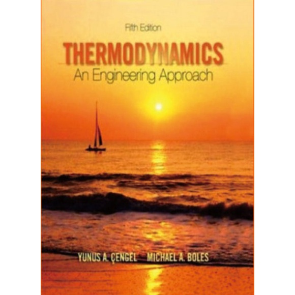 

THERMODYNAMICS AN ENGINEERING APPROACH, Fifth Edition, Yunus A. Vengel
