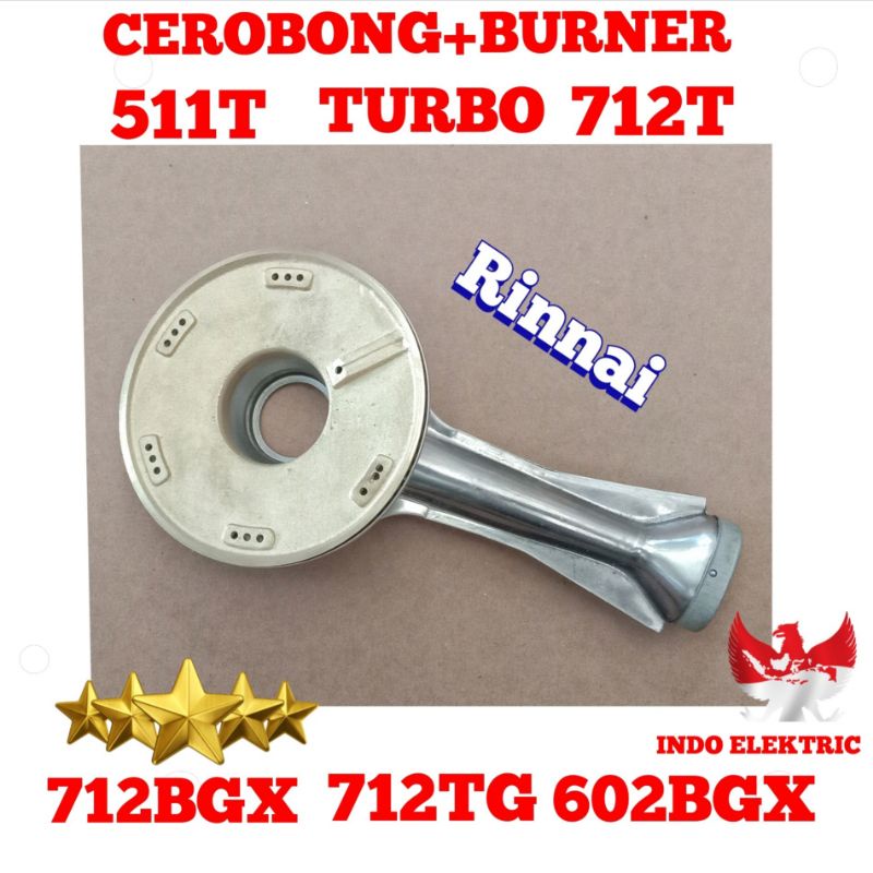 CEROBONG + BURNER 1SET KOMPOR GAS RINNAI TURBO 511T 712T 712 TG BGX