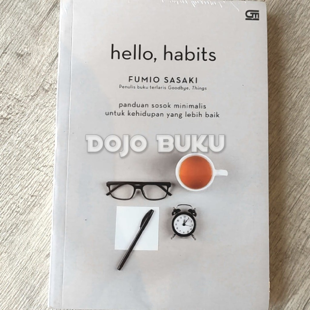 Hello Habits: Panduan Sosok Minimalis untuk Kehidupan yang Lebih Baik