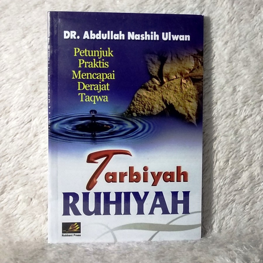 BUKU TARBIYAH RUHIYAH KARYA DR. ABDULLAH NASHIH ULWAN - ROBBANI PRESS - ORIGINAL
