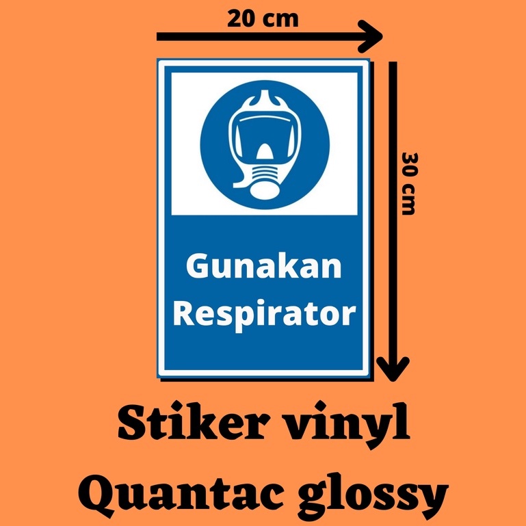 

2 buah Stiker himbauan untuk gunakan respirator | Sticker sign gunakan respirator| tanda himbauan untuk gunakan respirator |Safety sign|stiker label| sticker | stiker vinyl quantac glossy 20cmx30cm