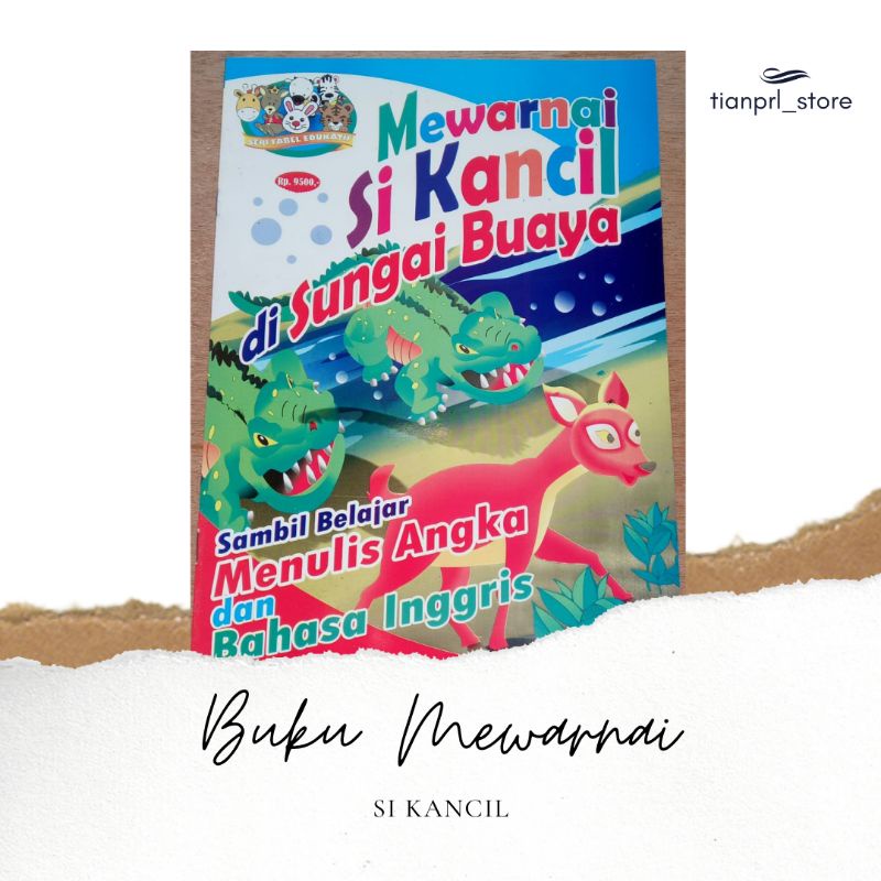 

BUKU MEWARNAI SI KANCIL DI SUNGAI BUAYA