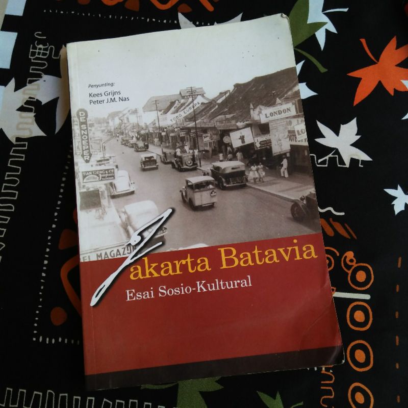 (Buku Bekas) Kees Grijns — JAKARTA-BATAVIA ESAI SOSIO-KULTURAL