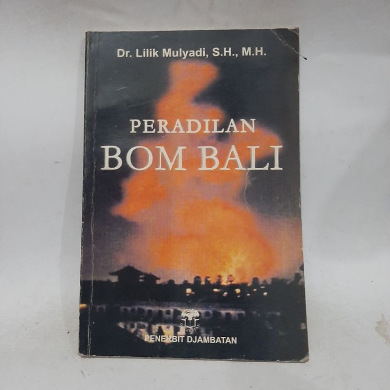 Dr. Lilik Djambatan: Peradilan Bom Bali