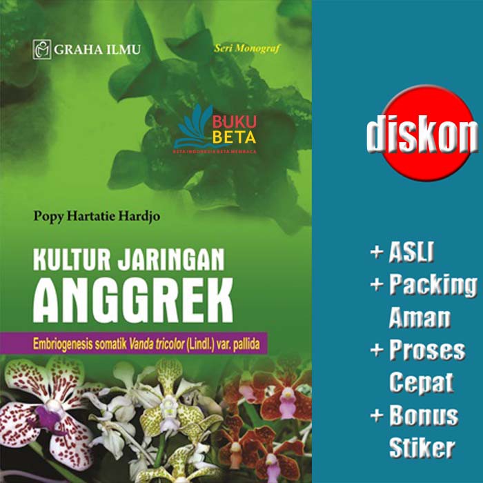 Kultur Jaringan Anggrek - Popy Hartatie Hardjo