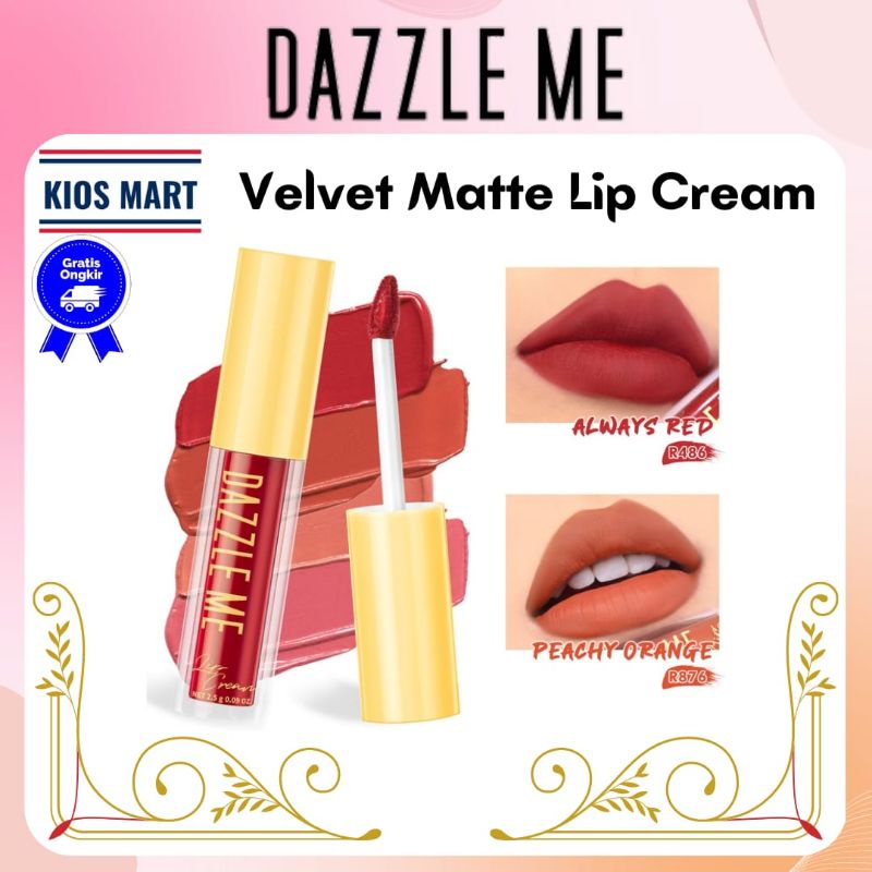 Dazzle Me Velvet Matte Lip Cream | Vitamin E | Waterproof | Pigmented | Lipstick Lipstik Lip Matte | Lip Cream | Lip Tint