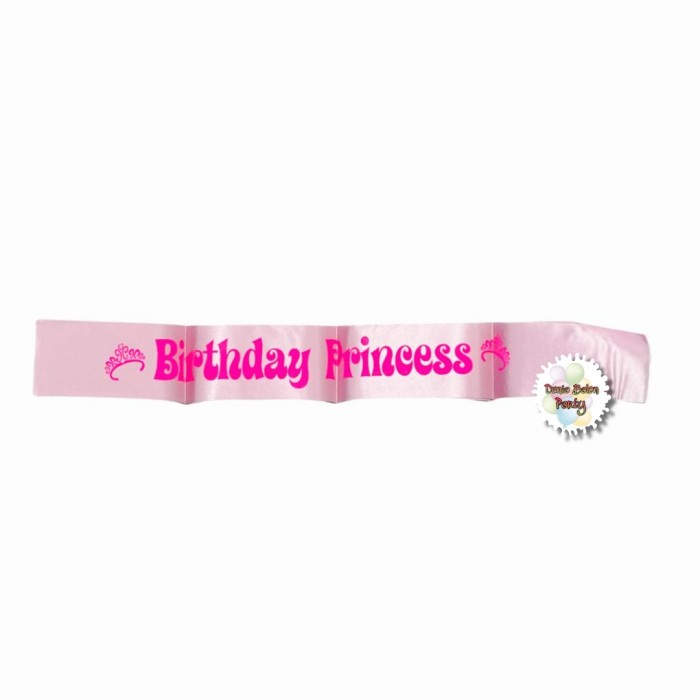 Sash Selempang Birthday Princess / Selempang Ulang Tahun Princess