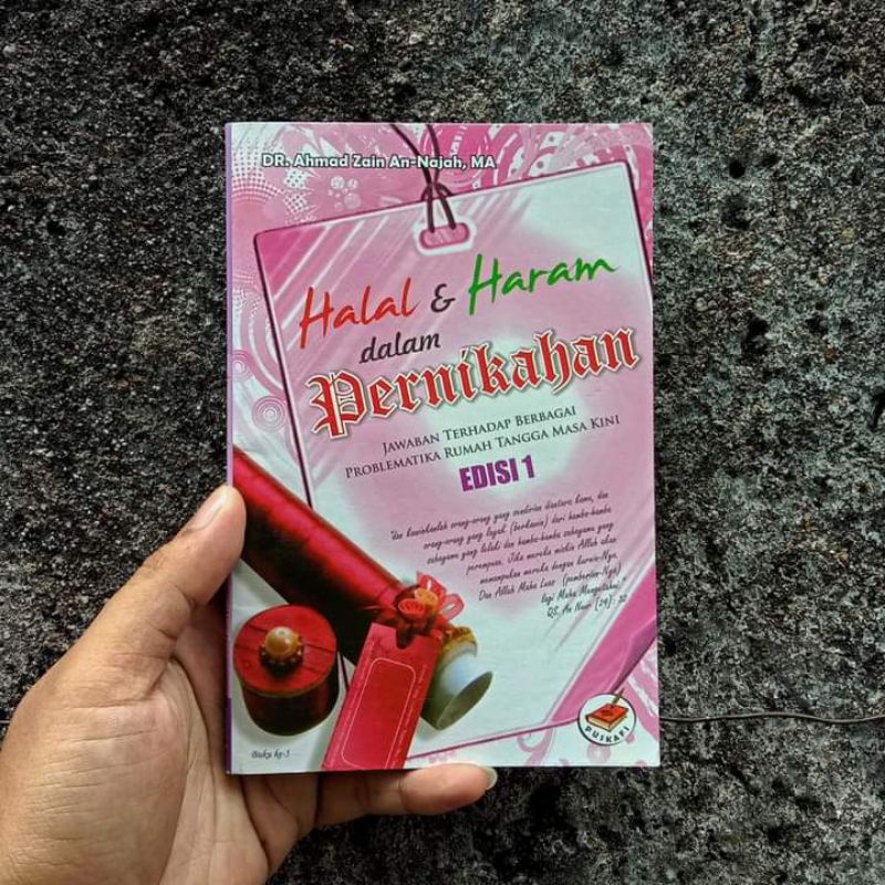buku HALAL & HARAM DALAM PERNIKAHAN - Dr. Ahmad Zain An-Najah, MA