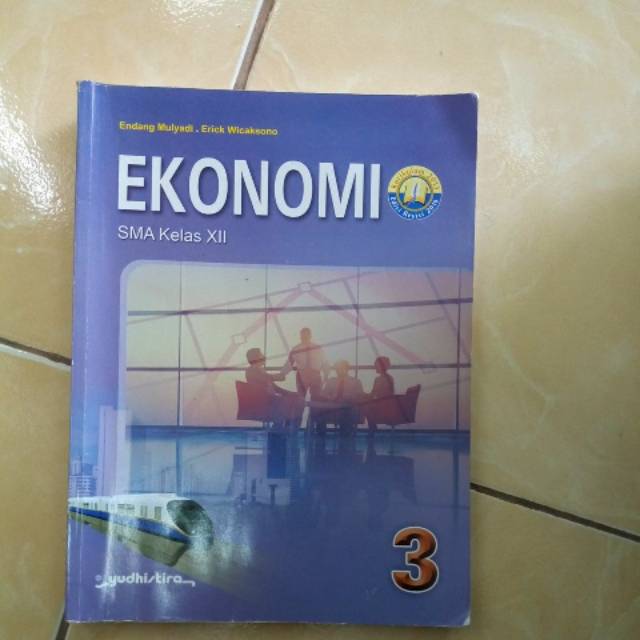 Ekonomi untuk SMA kelas 12 original bekas Yudhistira