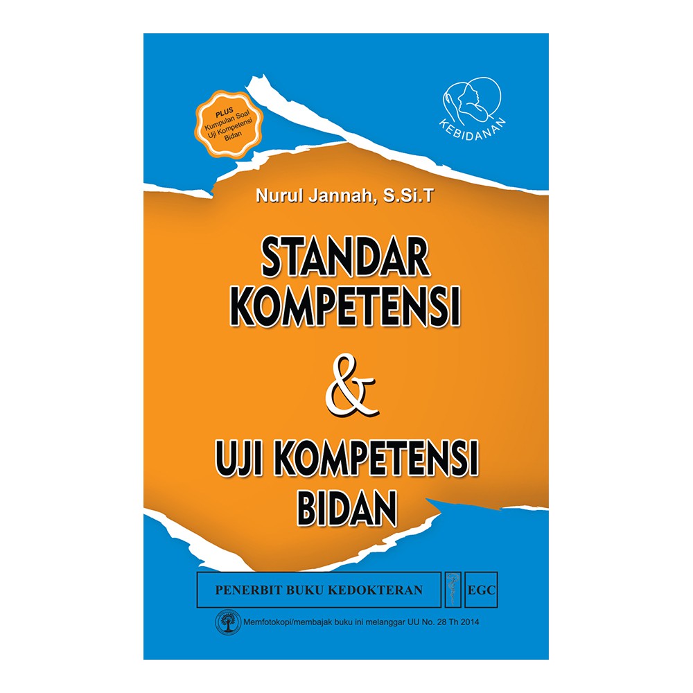 Buku Ukom Bidan ORI - Buku Standar Kompetensi & Uji Kompetensi Bidan Nurul Jannah EGC