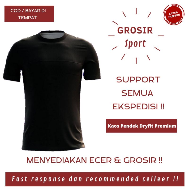 BISA COD SATUAN DAN GROSIR KAOS DRAYFIT POLOS KAOS RUNNING KAOS DRIFIT POLOS OBLONG DRY-FIT DRYFIT OLAHRAGA SPORT PREMIUM ATASAN OLAHRAGA SPORT FITNESS GYM FUTSAL BOLA BADMINTON VOLLY SEPEDA GOWES KAOS SPORT KAOS JERSEY POLOS KAOS FUTSAL POLOS DRIFIT