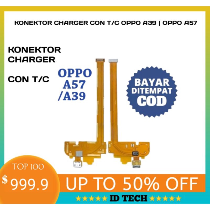 Konektor Charger Con T/C Flexible Charger Oppo A39 | Oppo A57 Original