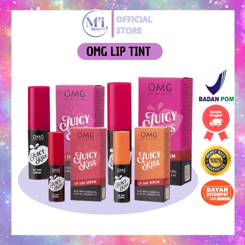 MFI - OMG OH MY GLAM LIP TINT SERUM JUICY KISS LIPTINT BPOM