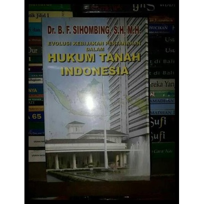 Evolusi Kebijakan Pertanahan Dalam Hukum Tanah Indonesia | Daisy