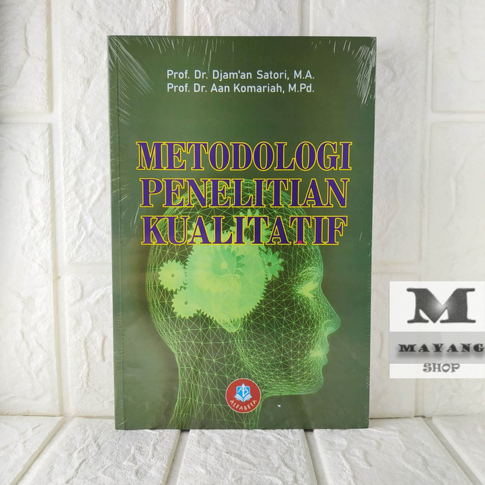 BUKU ASLI FAKULTAS KEGURUAN TAHUN 2020 Metodologi Penelitian Kualitatif   Aan Komariah ALFABETA ORIG