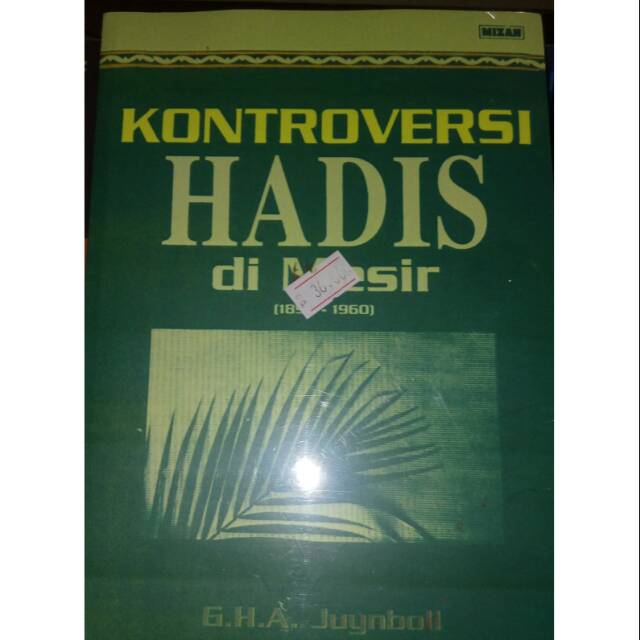 Kontroversi Hadis di Mesir (1890 - 1960) - G.H.A. Juynboll
