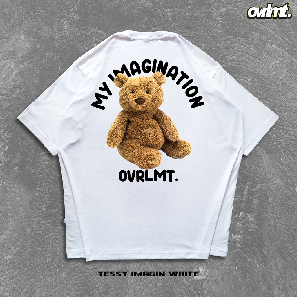 OVERLIMIT WHITE TEDDY IMAGINATION | T-SHIRT OVERSIZE | KAOS OVERSIZE | STREETWEAR | PUTIH