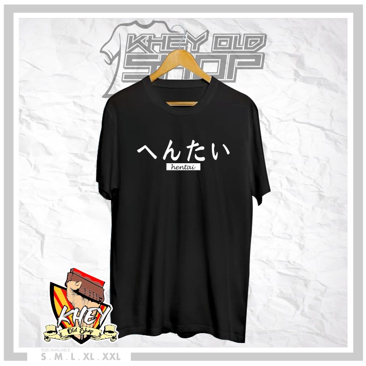 KAOS BAJU HENTAI IKEH IKEH KIMOCHI ANIME JAPANESE JAPAN KAOS DISTRO PERMIUM - KHEY OLD SHOP