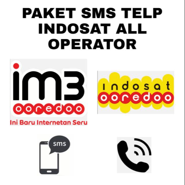 PAKET SMS TELP INDOSAT SMS TELPON MURAH IM3 OOREDOO