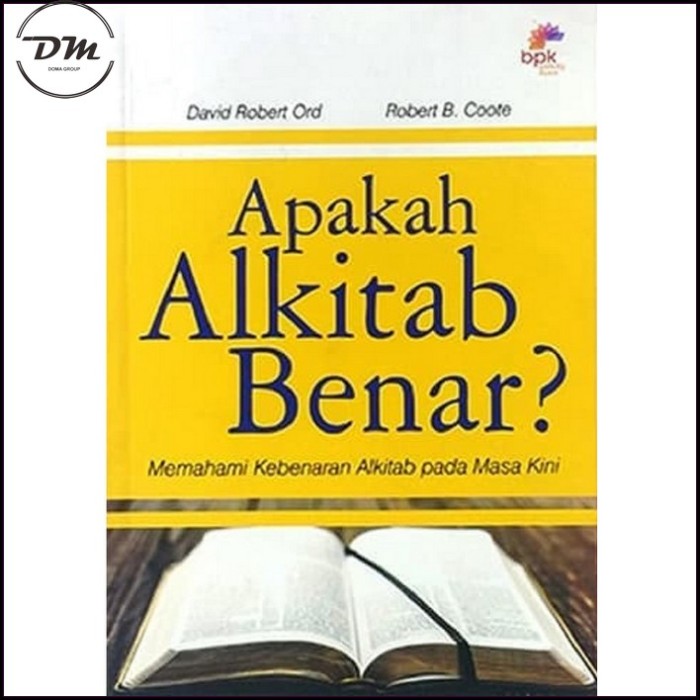 Buku Apakah Alkitab Benar? - Memahami Alkitab Pada Masa Kini