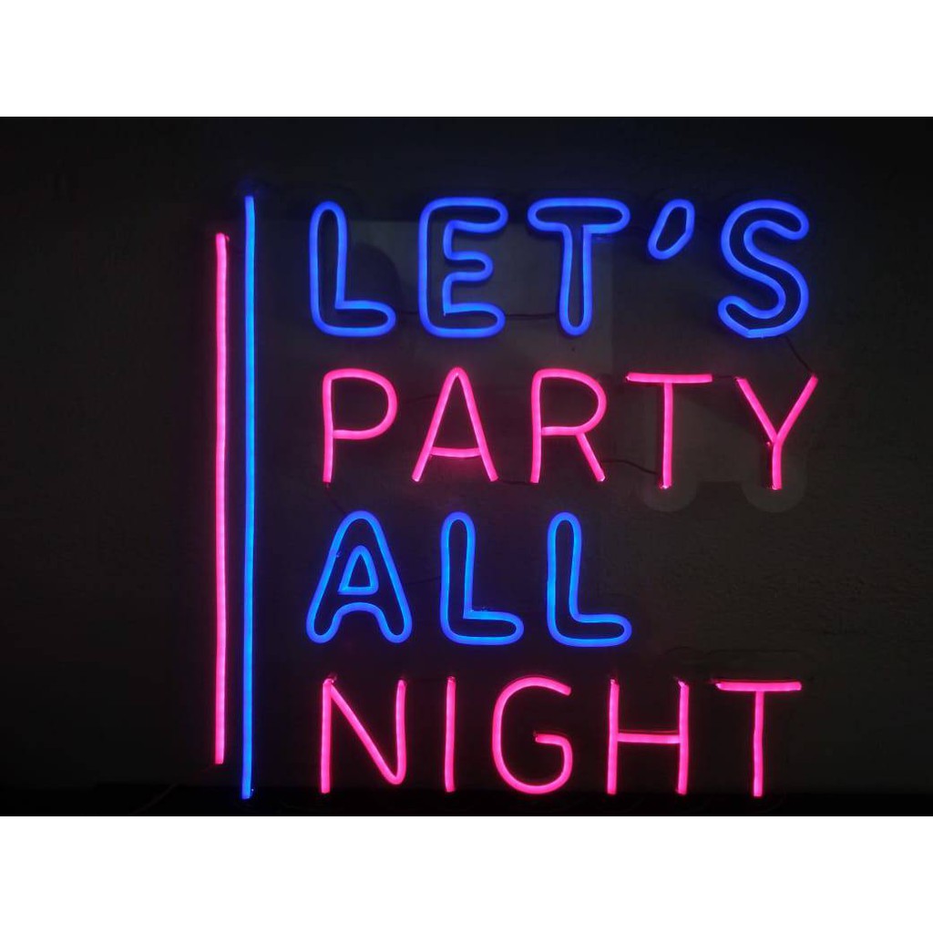 NEON LED TULISAN PARTY / NEON LED LETS PARTY ALL NIGHT / NEON LED PARTY ALL NIGHT