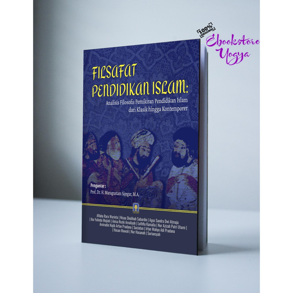 Filsafat Pendidikan Islam : Analisis Filosofis Pemikiran Pendidikan Islam