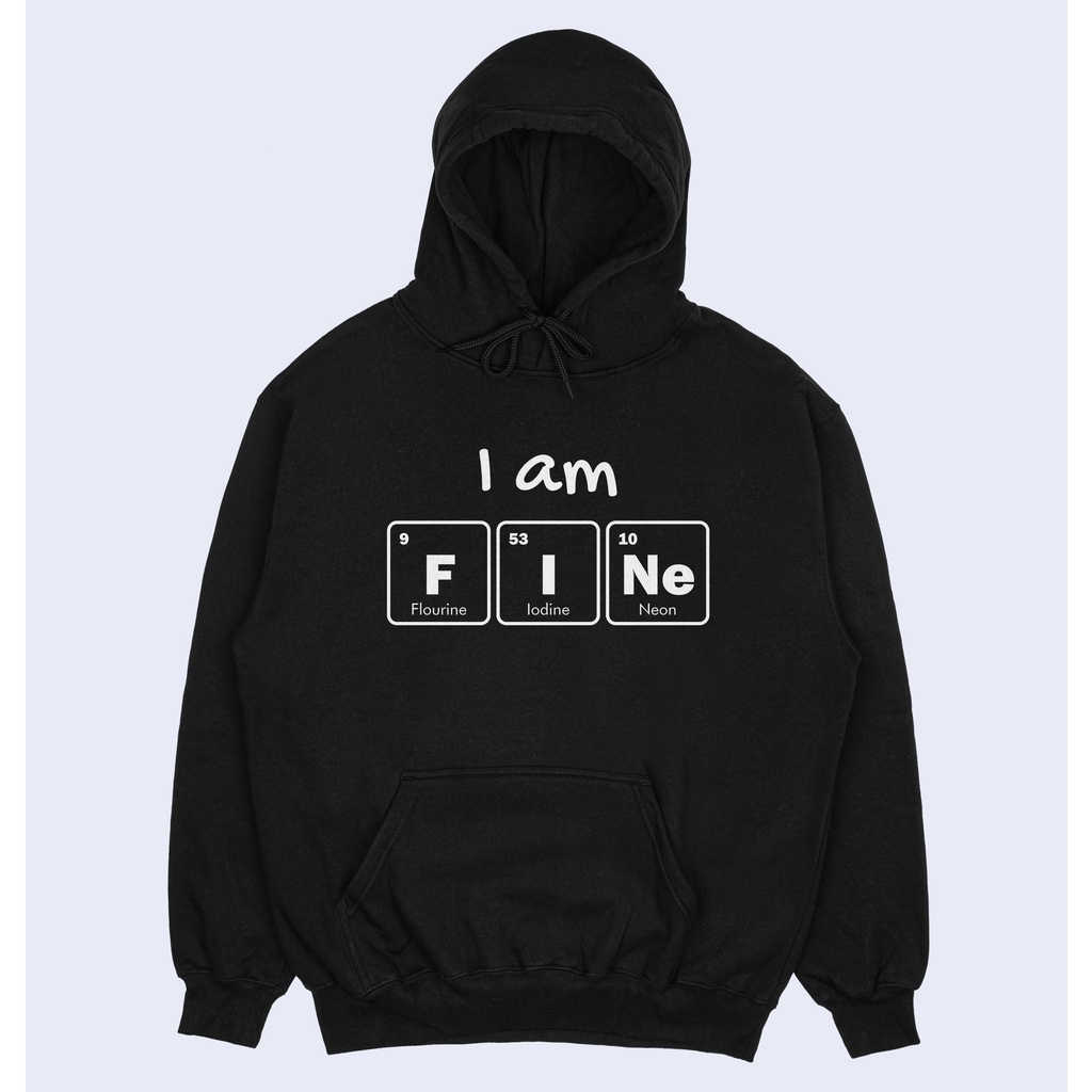 Hoodie Kimia I am Fine