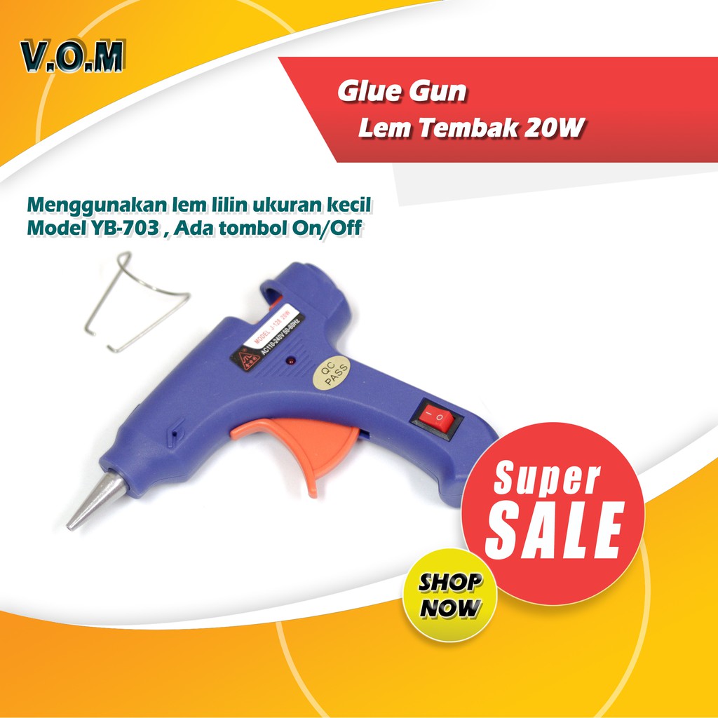 VOM Glue Gun/Lem Tembak (On/Off) 20W - 0235