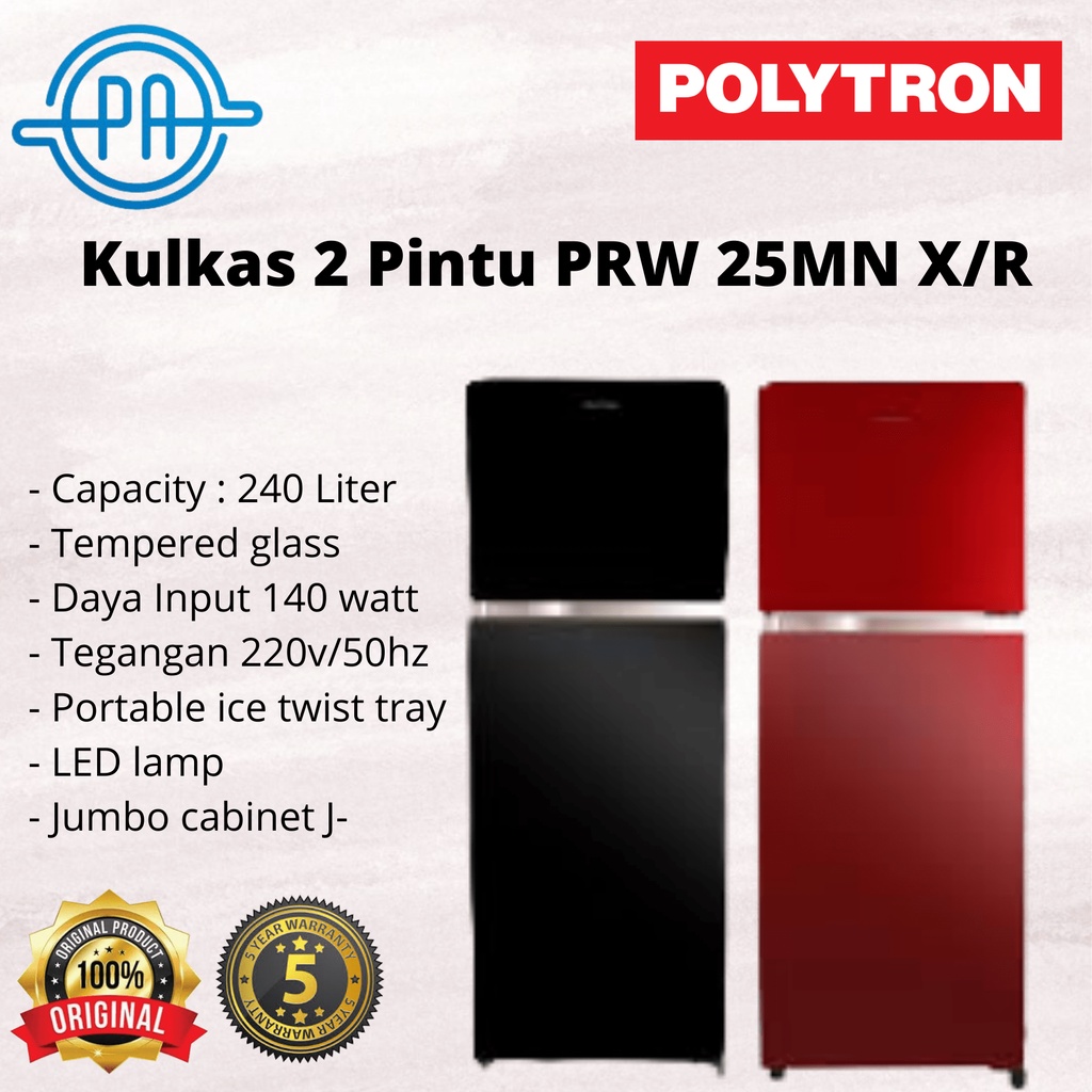 KULKAS POLYTRON 2 PINTU PRW25MNX 25 MNX 25MNR BELLEZA JUMBO PRW 25MN/X/R/G