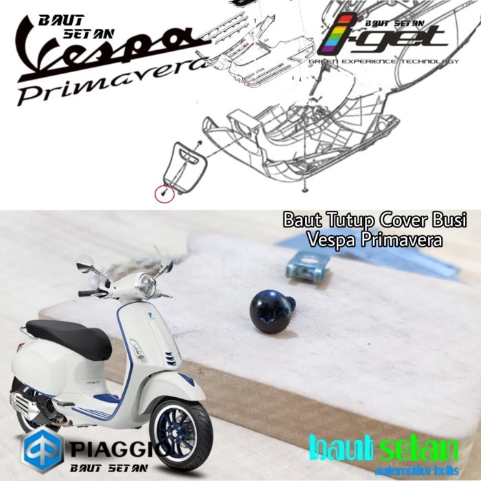 Baut Cover Tutup Busi Vespa Matic Primavera 150 I-Get Non ABS