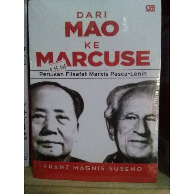Dari Mao ke Marcuse; Percikan Filsafat Marxis Pasca Lenin -  Franz Magnis Suseno