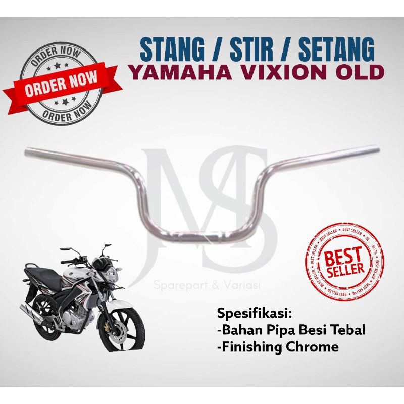 Stang Setang Stir Setir Sepeda Motor Yamaha Vixion Old Vixion Lama model standar Bahan Tebal Murah