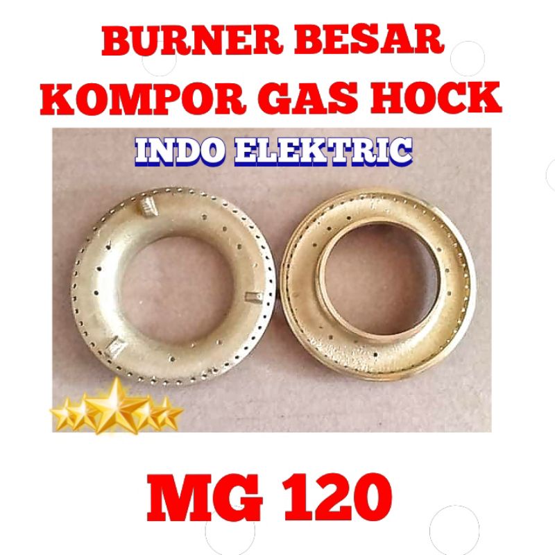 BURNER KUNINGAN BESAR KOMPOR GAS HOCK MG 120 DWI MUTIARA SILVER