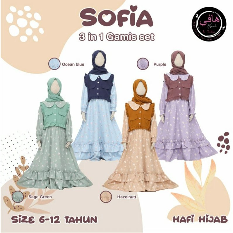 SOFIA 3 IN 1 GAMIS SET HAFI HIJAB size 6-12 tahun || GAMIS ANAK 3 IN 1 || GAMIS LEBARAN ANAK